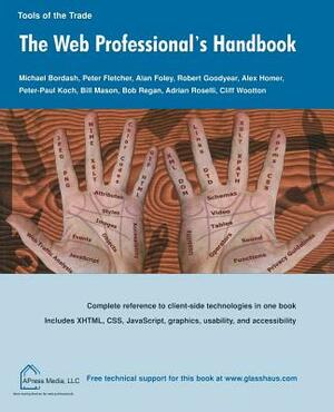 The Web Professional's Handbook by Alan Foley, Michael Bordash, Peter Fletcher