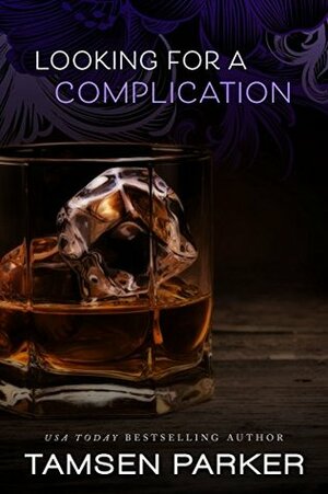 Looking for a Complication by Tamsen Parker