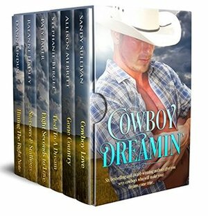 Cowboy Dreamin by Allison Merritt, Sandy Sullivan, Paty Jager, RaeAnne Hadley, D'Ann Lindun, Stephanie Berget