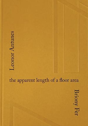 Leonor Antunes: the apparent length of a floor area by Briony Fer