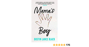 Mama's Boy by Dustin Lance Black