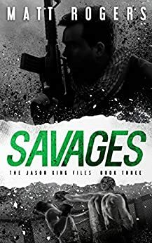 Savages by Matt Rogers