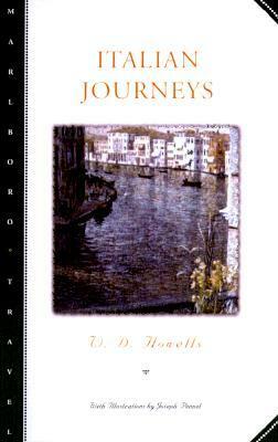 Italian Journeys by Joseph Pennell, William Dean Howells
