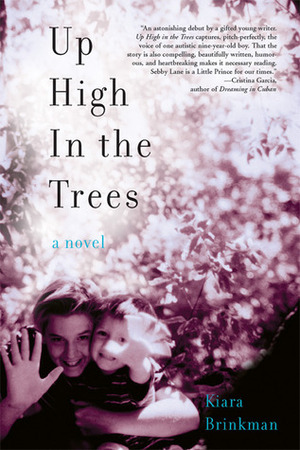 Up High in the Trees by Kiara Brinkman