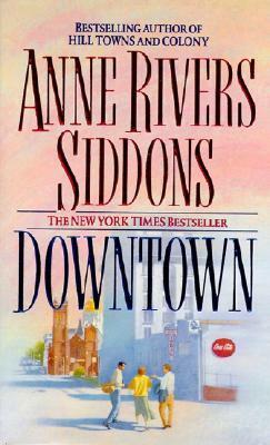 Downtown by Anne Rivers Siddons