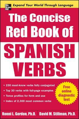 The Concise Red Book of Spanish Verbs by David M. Stillman, Ronni L. Gordon