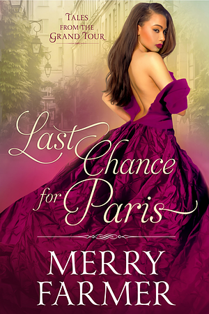 Last Chance for Paris by Merry Farmer