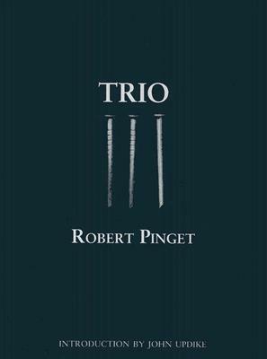 Trio by Robert Pinget