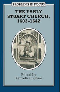 The Early Stuart Church, 1603-1642 by Kenneth Fincham