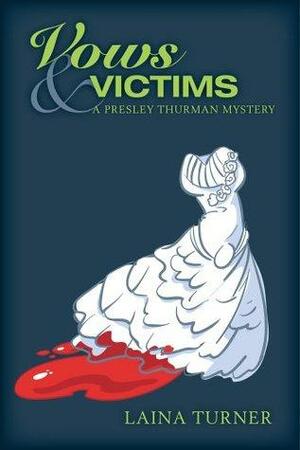 Vows & Victims by L.C. Turner