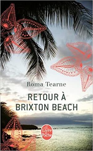 Retour À Brixton Beach by Roma Tearne