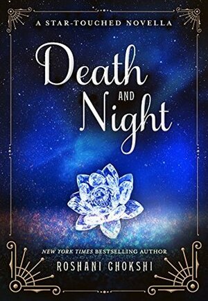 Death and Night by Roshani Chokshi