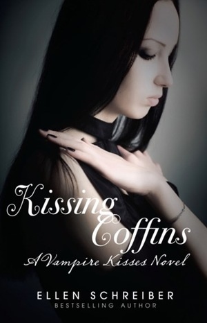 Kissing Coffins by Ellen Schreiber