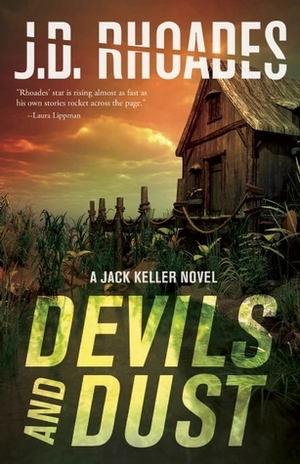 Devils And Dust by J.D. Rhoades