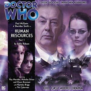 Doctor Who: Human Resources, Part One by Eddie Robson