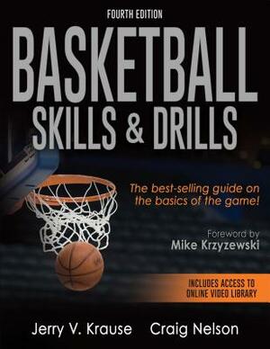 Basketball Skills & Drills by Craig Nelson, Jerry V. Krause