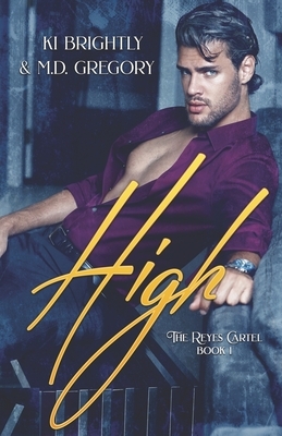 High by M.D. Gregory, Ki Brightly