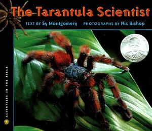 The Tarantula Scientist by Sy Montgomery