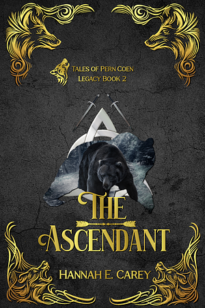 The Ascendant by Hannah E. Carey