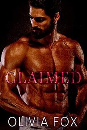 Claimed by Olivia Fox