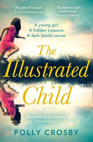 The Illustrated Child by Polly Crosby