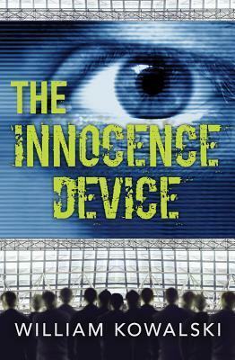 The Innocence Device by William Kowalski