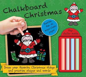 Chalkboard Christmas: Hours of Fun on Wipe-Clean Pages--Four Chalks Inside! by Small World Creations