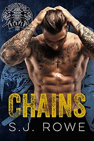 Chains: Hounds of the Reaper MC by S.J. Rowe