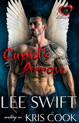 Cupid's Arrow, A Love Ink Novel by Kris Cook, Lee Swift