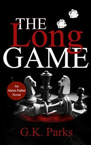 The Long Game by G.K. Parks