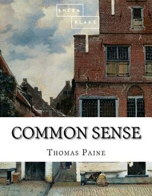 Common Sense by Sheba Blake, Thomas Paine