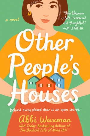 Other People's Houses by Abbi Waxman