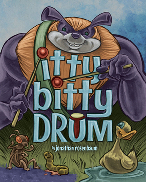 Itty Bitty Drum by Jonathan Rosenbaum