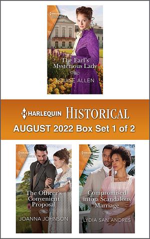 Harlequin Historical August 2022 - Box Set 1 of 2 by Joanna Johnson, Lydia San Andres, Louise Allen