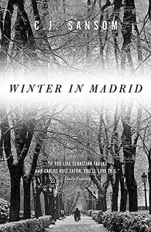 Winter in Madrid by C.J. Sansom