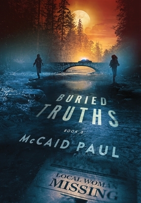 Buried Truths by McCaid Paul