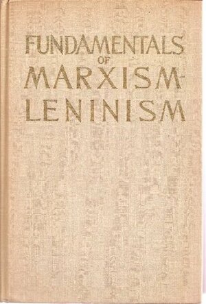 FUNDAMENTALS OF MARXISM-LENINISM MANUAL by Clemens Dutt