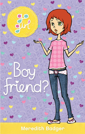 Boy Friend? by Meredith Badger