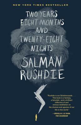 Two Years Eight Months and Twenty-Eight Nights by Salman Rushdie