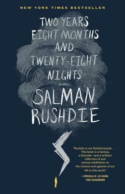 Two Years Eight Months and Twenty-Eight Nights by Salman Rushdie