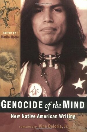 Genocide of the Mind: New Native American Writing by Simon Ortiz, Leslie Marmon Silko, Paula Gunn Allen, Maurice Kenny, Sherman Alexie, MariJo Moore
