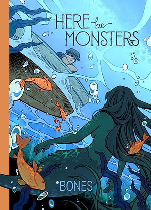 Here Be Monsters  by Bowen McCurdy