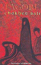 Chokher Bali by Rabindranath Tagore