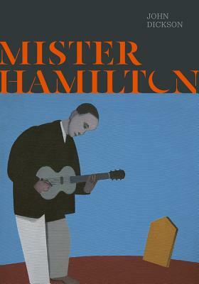 Mister Hamilton by John Dickson