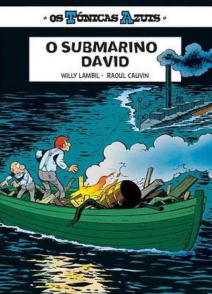 O Submarino David by Raoul Cauvin, Willy Lambil