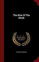 The Rule Of The Monk by Giuseppe Garibaldi