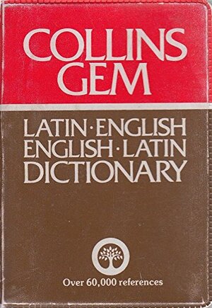 Collins Gem Latin Dictionary: Latin English English Latin by Collins