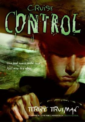 Cruise Control by Terry Trueman