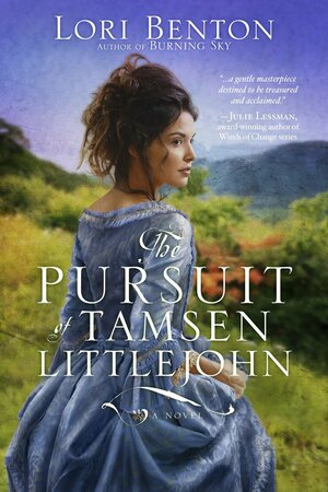 The Pursuit of Tamsen Littlejohn by Lori Benton