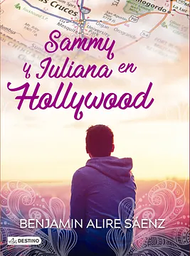 Sammy y Juliana en Hollywood by Benjamin Alire Sáenz
